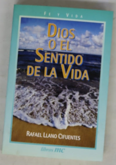 Dios o el sentido de la vida