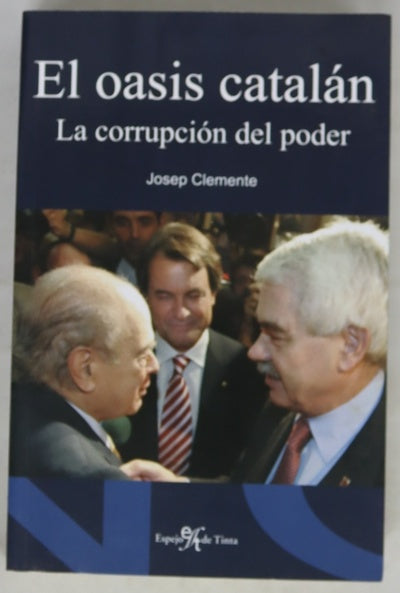 El oasis catalán la corrupción del poder