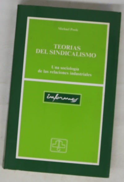 Teorías del sindicalismo una sociología de las relaciones industriales