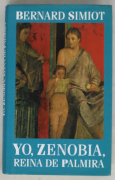 Yo, Zenobia, reina de Palmira