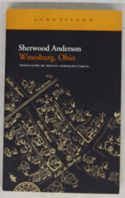 Winesburg, Ohio colección de relatos sobre la vida en un pequeño pueblo de Ohio