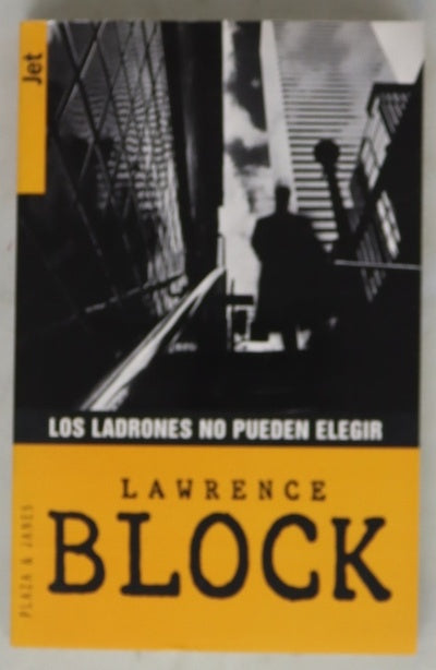 Los ladrones no pueden elegir