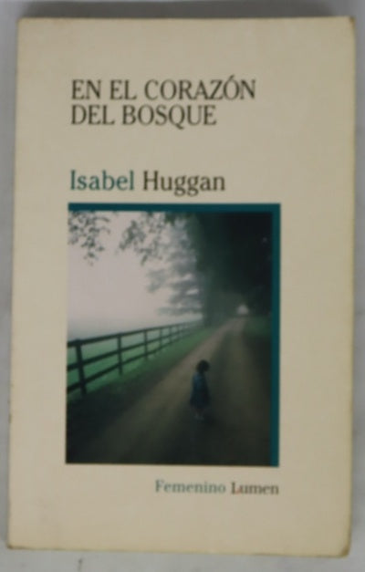 En el corazón del bosque
