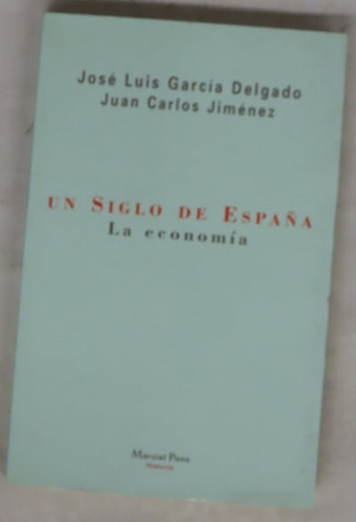 Un siglo de España