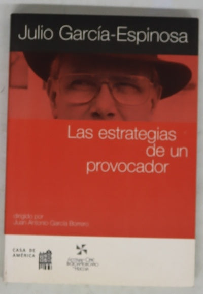 Las estrategias de un provocador
