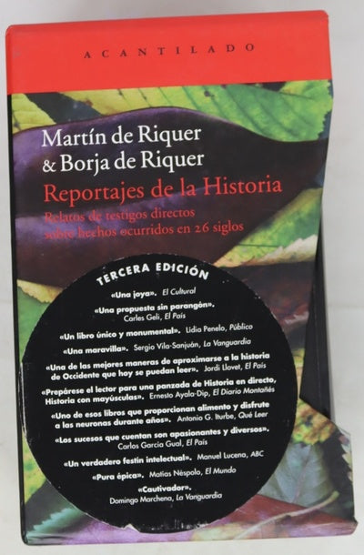 Reportajes de la historia relatos de testigos directos sobre hechos ocurridos en 26 siglos