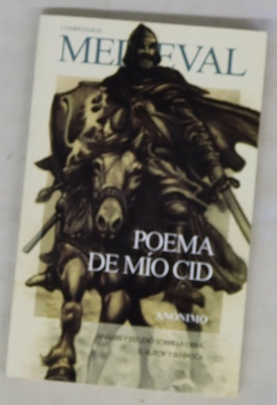 Poema del Mio Cid: Análisis y estudio sobre la obra, el autor y su época