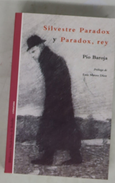 Silvestre Paradox y Paradox, rey