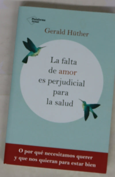 La falta de amor es perjudicial para la salud