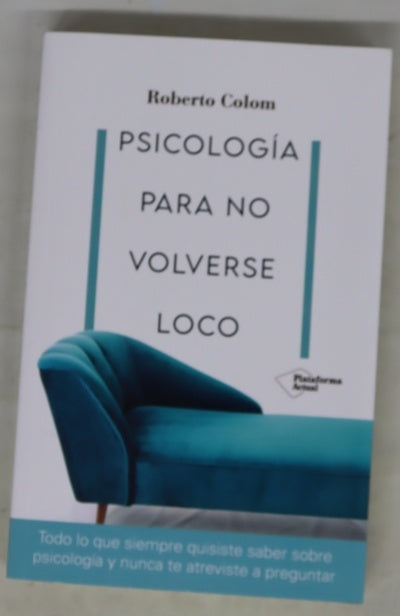 Psicología para no volverse loco
