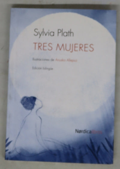 Tres mujeres : poema a tres voces