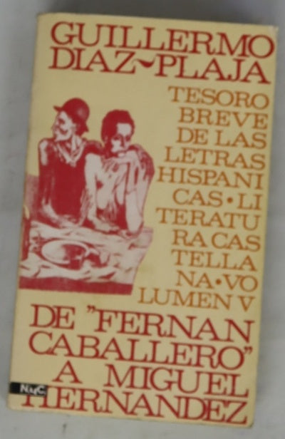 Tesoro breve de las letras hispánicas. Serie castellana V: De Fernán Caballero a Miguel Hernández