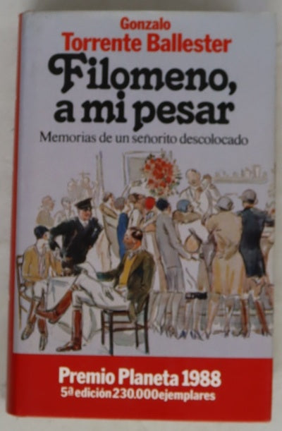 Filomeno, a mi pesar memorias de un señorito descolocado