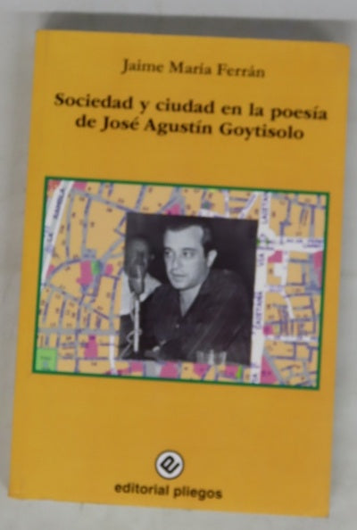 Sociedad y ciudad en la poesía de José Agustín Goytisolo