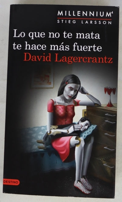 Lo que no te mata te hace más fuerte