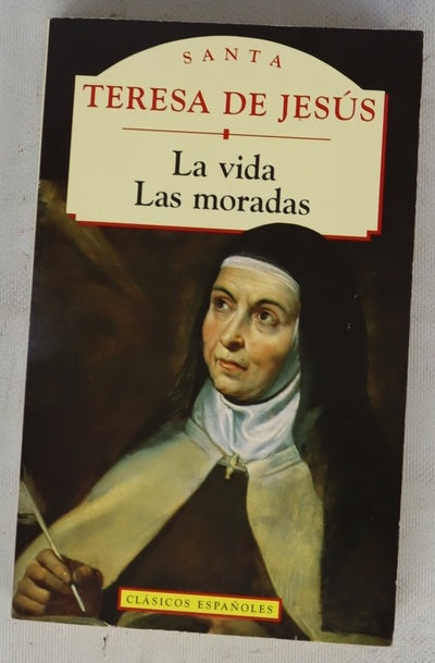 La vida ; Las moradas
