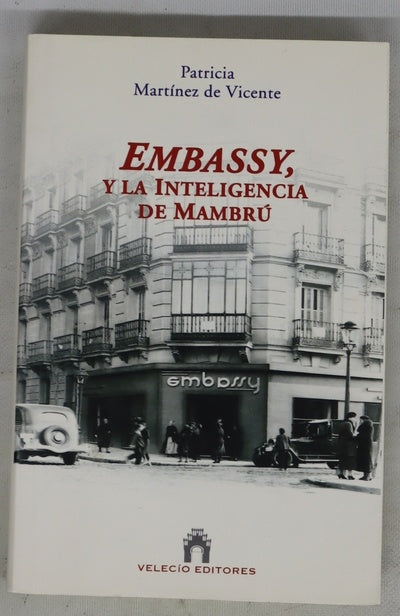 Embassy, y la inteligencia de Mambrú