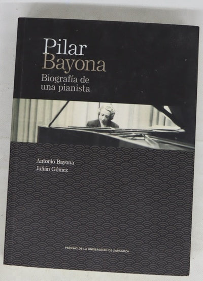 Pilar Bayona biografía de una pianista