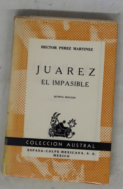 Juárez, el impasible
