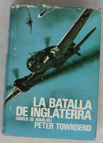 Duelo de águilas la batalla de Inglaterra