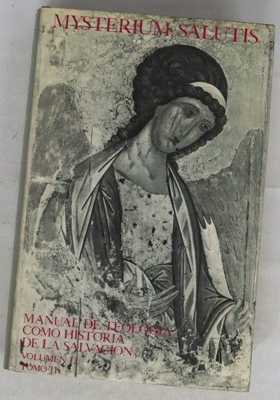 Mysterium salutis : manual de teología como historia de la salvación, volumen I, tomo II