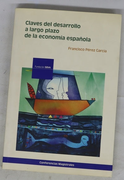 Claves del desarrollo a largo plazo de la economía española