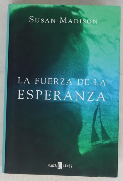 La fuerza de la esperanza