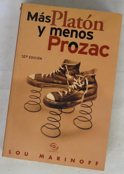 Más Platón y menos Prozac filosofía para la vida cotidiana