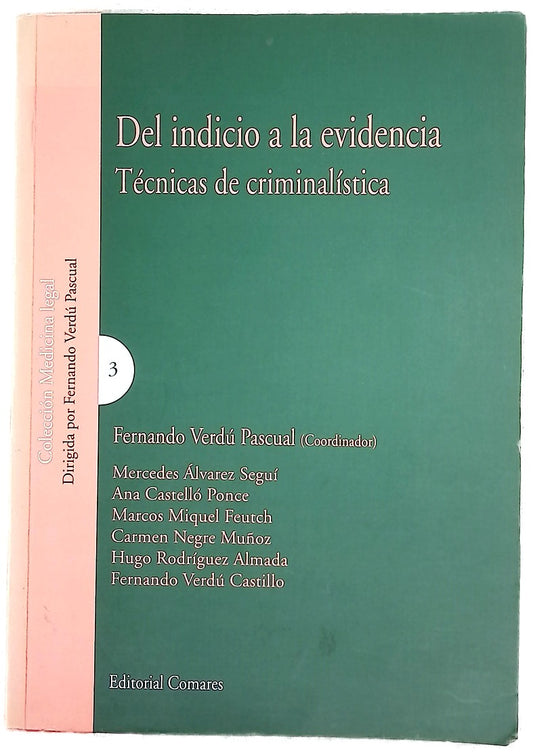 Del indicio a la evidencia técnicas de criminalística