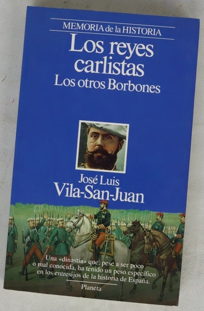 Los reyes carlistas los otros Borbones