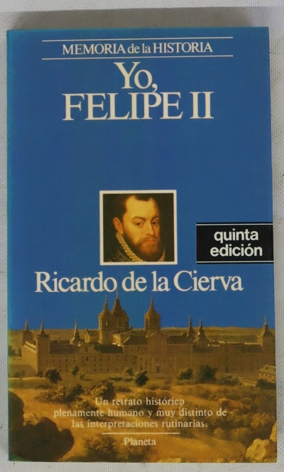 Yo, Felipe II las confesiones del Rey al doctor Francisco Terrones