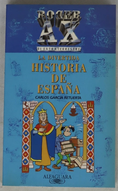 Roger AX el estraterrestre la divertida historia de España