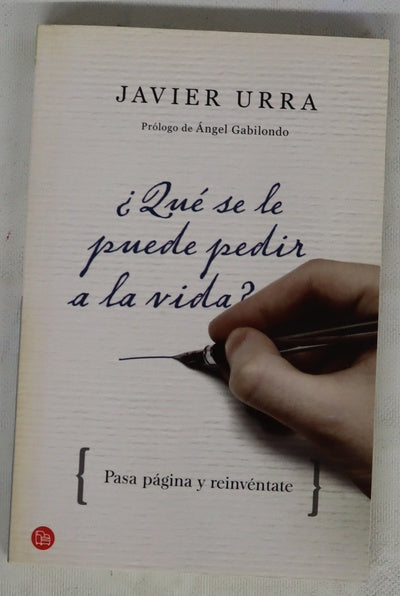 ¿Qué se le puede pedir a la vida?