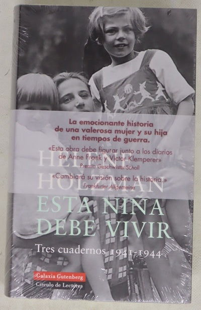Esta niña debe vivir tres cuadernos, 1941-1944