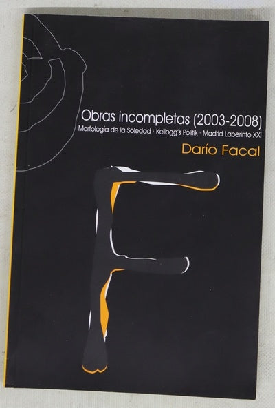 Obras incompletas (2003-2008)