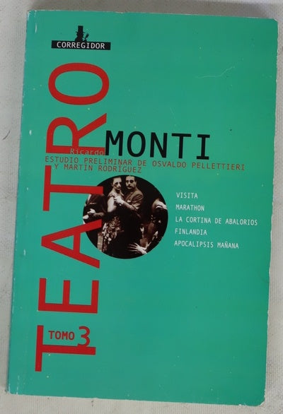 Teatro, tomo III: Estudio preliminar de Osvaldo Pellettieri y Martín Rodríguez
