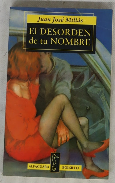 El desorden de tu nombre