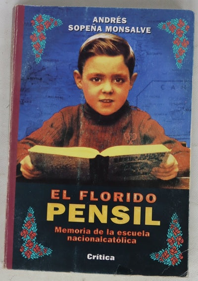 El florido pensil memoria de la escuela nacionalcatólica