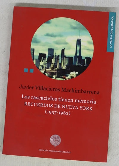 Los rascacielos tienen memoria : recuerdos de Nueva York (1957-1962)