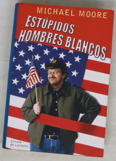Estúpidos hombres blancos