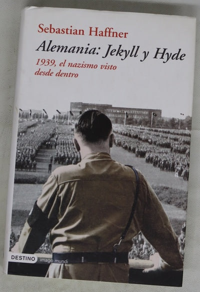 Alemania: Jekyll & Hyde 1939, el nacismo visto desde dentro