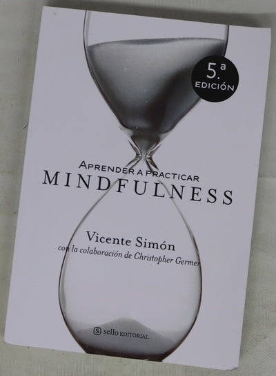 Aprender a practicar "mindfulness" y abrir el corazón a la sadiduría y la compasión