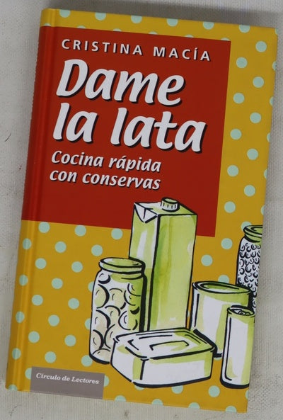 Dame la lata cocina rápida con conservas