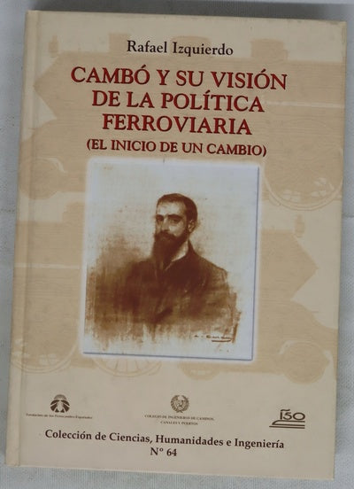 Cambó y su visión de la política ferroviaria (el inicio de un cambio)