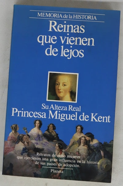 Reinas que vienen de lejos
