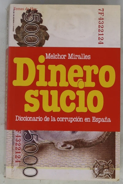 Dinero sucio diccionario de la corrupción en España