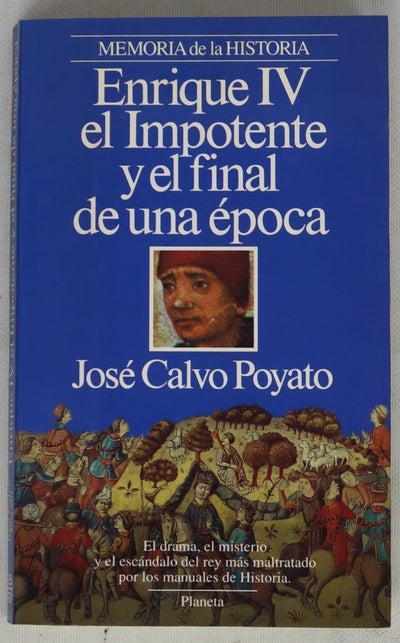Enrique IV el Impotente y el final de una época