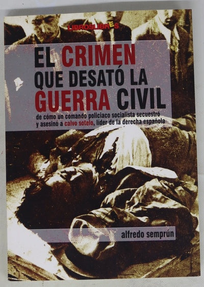 El crimen que desató la Guerra Civil