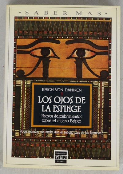 Los ojos de la esfinge nuevos descubrimientos sobre el antiguo Egipto
