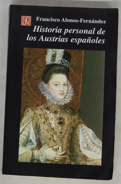 Historia personal de los Austrias españoles